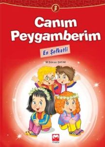 Sanım Peygamberim En Şefkatli                                                                                                                                                                                                                                  