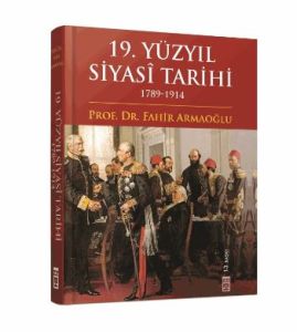 19. Yüzyıl Siyasi Tarihi 1789-1914                                                                                                                                                                                                                             