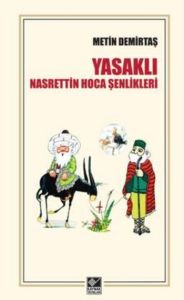 Yasaklı Nasrettin Hoca Şenlikleri                                                                                                                                                                                                                              