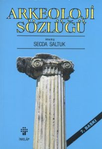 Arkeoloji Sözlüğü                                                                                                                                                                                                                                              