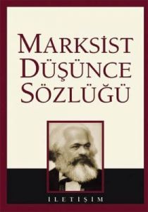Marksist Düşünce Sözlüğü                                                                                                                                                                                                                                       