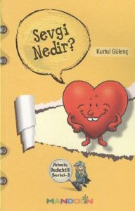 Felsefe Dedektifi Serisi - 3 Sevgi Nedir?                                                                                                                                                                                                                      