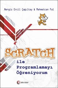 Scratch ile Programlamayı Öğreniyorum                                                                                                                                                                                                                          