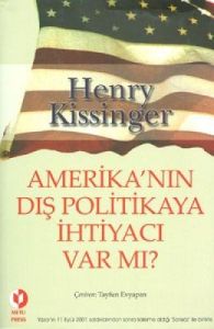 Amerika’nın Dış Politikaya İhtiyacı Var mı?                                                                                                                                                                                                                    