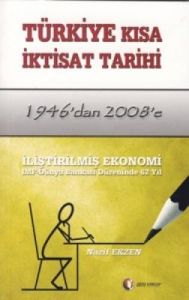 Türkiye Kısa İktisat Tarihi                                                                                                                                                                                                                                    