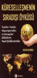 Küreselleşmenin Sıradışı Öyküsü                                                                                                                                                                                                                                
