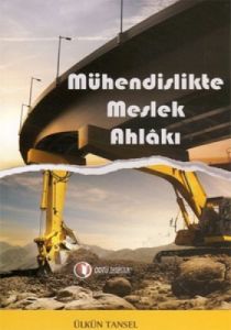 Mühendislikte Meslek Ahlakı                                                                                                                                                                                                                                    
