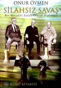Silahsız Savaş Bir Mücadele Sanatı Olarak Diplomas                                                                                                                                                                                                             