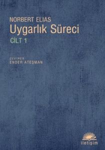 Uygarlık Süreci Cilt 1                                                                                                                                                                                                                                         