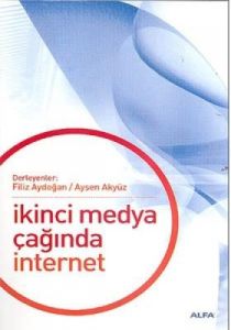 İkinci Medya Çağında İnternet                                                                                                                                                                                                                                  