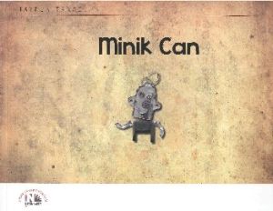 MİNİK CAN                                                                                                                                                                                                                                                      