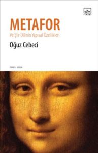 Metafor ve Şiir Dilinin Yapısal Özellikleri                                                                                                                                                                                                                    