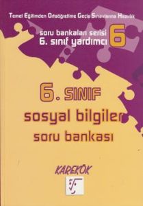 Karekök 6.Sınıf Sosyal Bilgiler Soru Bankası                                                                                                                                                                                                                   