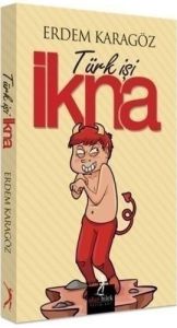 Türk İşi İkna                                                                                                                                                                                                                                                  