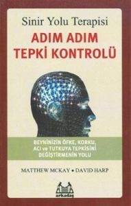 Sinir Yolu Terapisi, Adım Adım Tepki Kontrolü                                                                                                                                                                                                                  