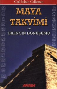 Maya Takvimi ve Bilincin Dönüşümü                                                                                                                                                                                                                              