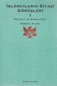 İslamcıların Siyasi Görüşleri 1                                                                                                                                                                                                                                