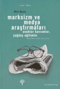 Marksizm ve Medya Araştırmaları                                                                                                                                                                                                                                
