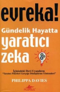 Evreka ! Gündelik Hayatta Yaratıcı Zeka                                                                                                                                                                                                                        