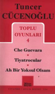 Toplu Oyunları 4 - Che Guevara / Tiyatrocular / Ah                                                                                                                                                                                                             