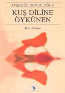 Kuş Diline Öykünen                                                                                                                                                                                                                                             