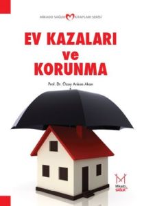 Ev Kazaları ve Korunma                                                                                                                                                                                                                                         