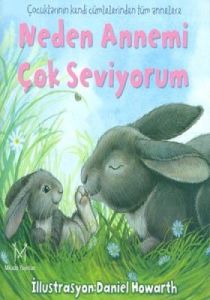 Neden Annemi Çok Seviyorum                                                                                                                                                                                                                                     