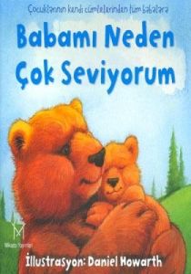 Babamı Neden Çok Seviyorum                                                                                                                                                                                                                                     