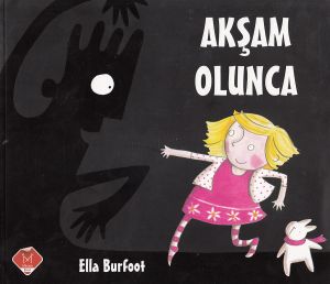 Akşam Olunca                                                                                                                                                                                                                                                   