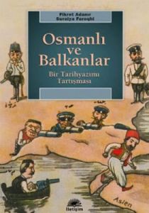 Osmanlı ve Balkanlar                                                                                                                                                                                                                                           