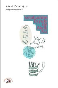 Selahaddin Eyyubi ile Akıllı Kız                                                                                                                                                                                                                               