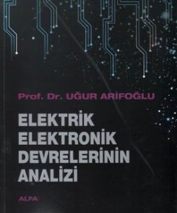 Elektrik Elektronik Devrelerinin Analizi                                                                                                                                                                                                                       