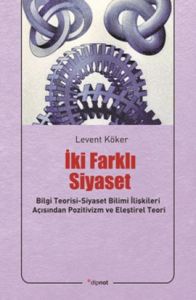 İki Farklı Siyaset                                                                                                                                                                                                                                             