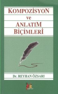Kompozisyon ve Anlatım Biçimleri                                                                                                                                                                                                                               