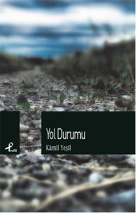 Yol Durumu                                                                                                                                                                                                                                                     