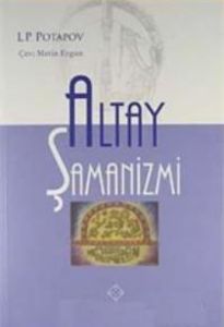 Altay Şamanizmi                                                                                                                                                                                                                                                