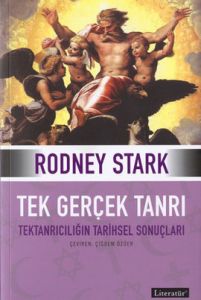Tek Gerçek Tanrı Tektanrıcılığın Tarihsel Sonuçlar                                                                                                                                                                                                             