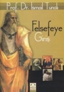 Felsefeye Giriş                                                                                                                                                                                                                                                