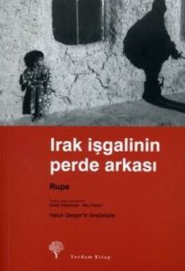 Irak İşgalinin Perde Arkası                                                                                                                                                                                                                                    