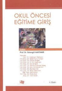 OKUL ÖNCESİ EĞİTİME GİRİŞ                                                                                                                                                                                                                                      