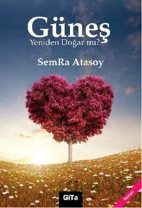 Güneş Yeniden Doğar mı?                                                                                                                                                                                                                                        