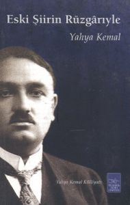 Eski Şiirin Rüzgarıyle                                                                                                                                                                                                                                         