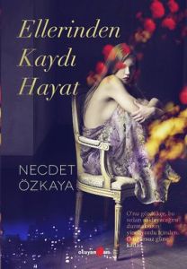 Ellerinden Kaydı Hayat                                                                                                                                                                                                                                         