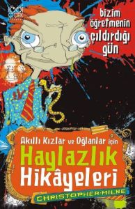 Akıllı Kızlar ve Oğlanlar İçin Haylazlık Hikayeler                                                                                                                                                                                                             