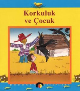 Korkuluk ve Çocuk                                                                                                                                                                                                                                              