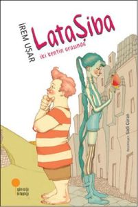Lataşiba - İki Kentin Arasında                                                                                                                                                                                                                                 