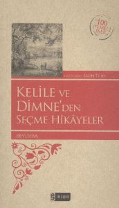 Renkli Kelile Ve Dimneden Seçme Hikayeler                                                                                                                                                                                                                      