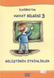 İlköğretim Hayat Bilgisi 3 - Geliştiren Etkinlikle                                                                                                                                                                                                             