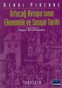 Ortaçağ Avrupa’sının Ekonomik ve Sosyal Tarihi                                                                                                                                                                                                                 