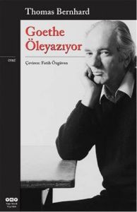 Goethe Öleyazıyor                                                                                                                                                                                                                                              